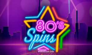 80s Spins Slot Game 999bet